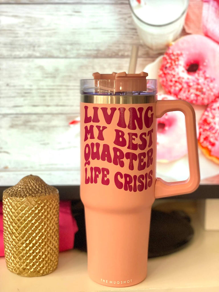 'Living My Best Quarterlife Crisis' Funny 1.2L Tumbler with Straw Ideal Gift for Bestie - Mugshotlk