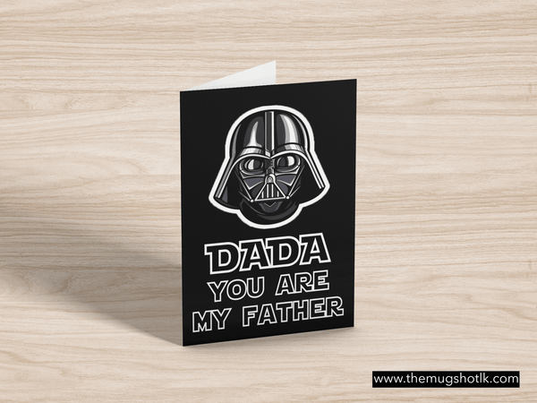 Dada, You Are My Father - Father's Day Card