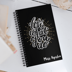 "Love What You Do" Notebook